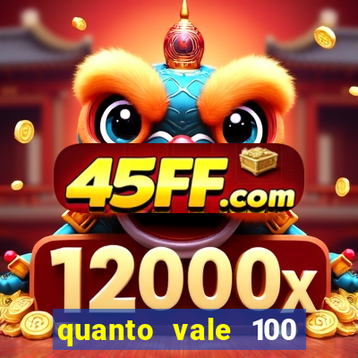 quanto vale 100 pesos em real